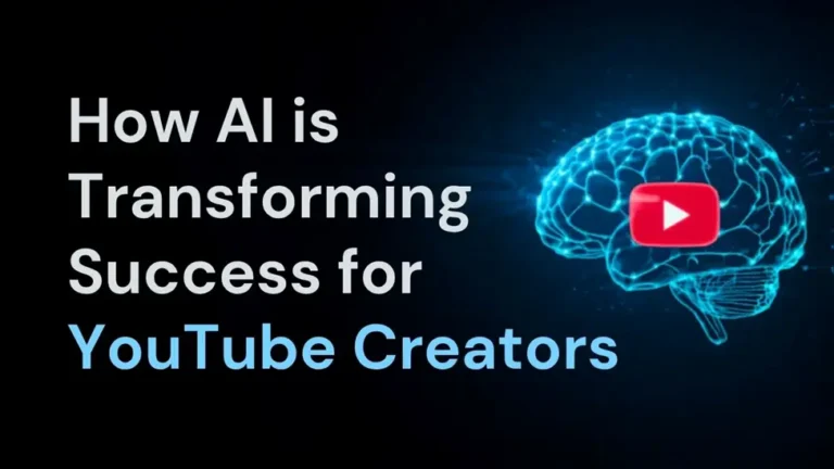 How AI Is Transforming Success for YouTube Creators