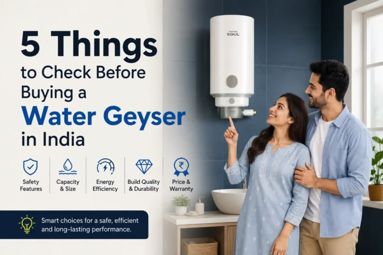 Best Water Geyser in India 5 Things Most People Forget to Check Before Buying
